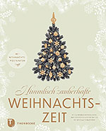 Himmlisch zauberhafte Weihnachtszeit